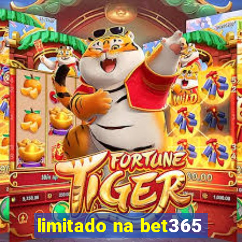 limitado na bet365